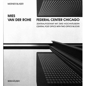 Mies van der Rohe: Federal Center Chicago