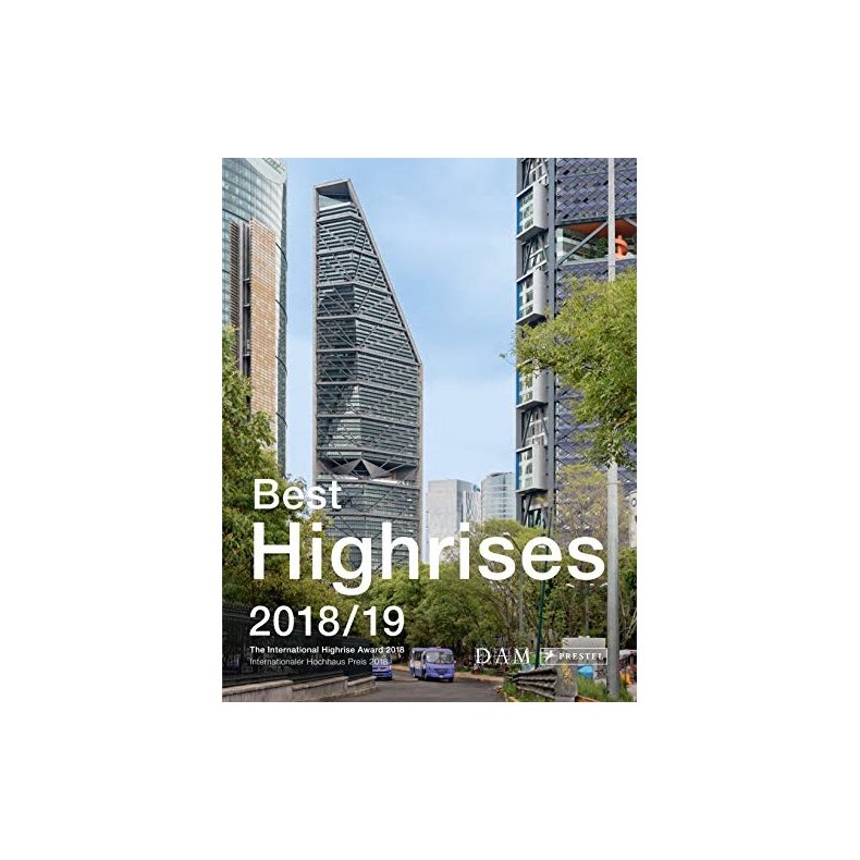 Best Highrises 2018/19: The International Highrise Award 2018