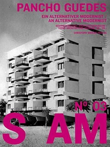 S AM 03: Pancho Guedes An Alternative Modernist