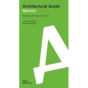 Madrid: Architectural Guide