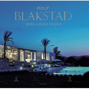 BLAKSTAD: IBIZA HOUSE DESIGN