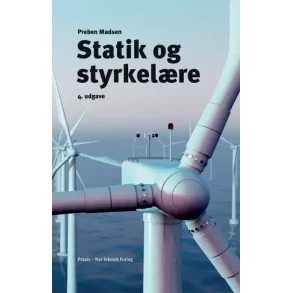 Statik og styrkelre - 4th edition - Preben Madsen
