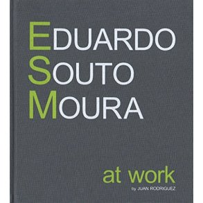 Eduardo Souto Moura: At Work