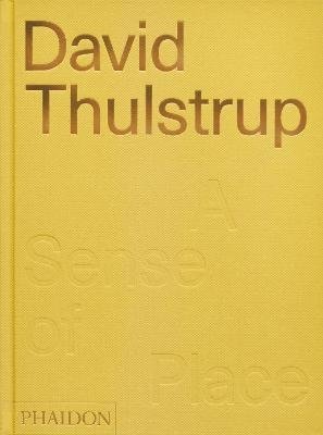 DAVID THULSTRUP - A SENSE OF PLACE