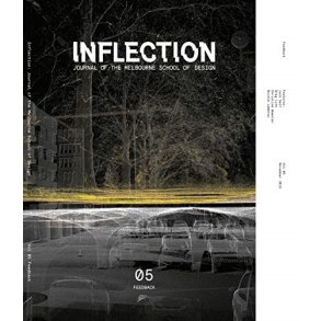 Inflection 05: Feedback: Journal of the Melbourne School of Design