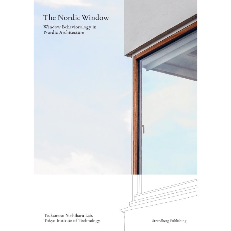 THE NORDIC WINDOW - WINDOW BEHAVIOROLOGY