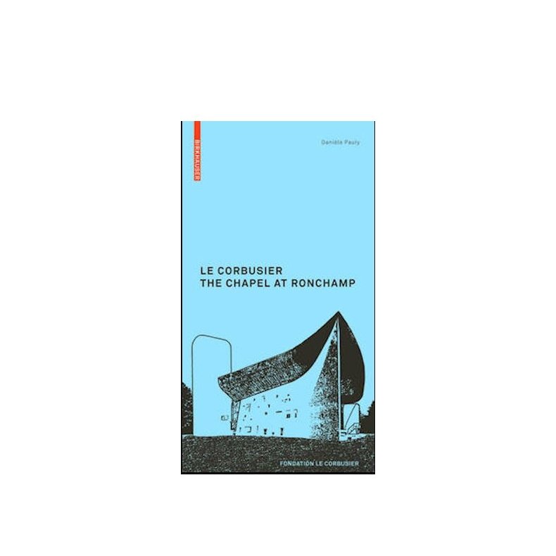 Le Corbusier: The Chapel at Ronchamp