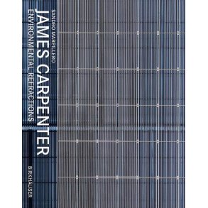 JAMES CARPENTER - ENVIRONMENTAL REFRACTIONS