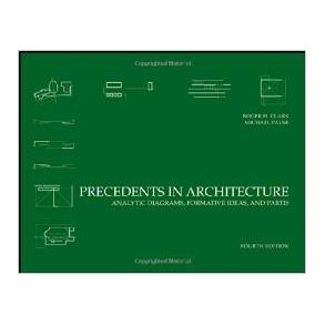PRECEDENTS IN ARCHITECTURE 4TH EDN