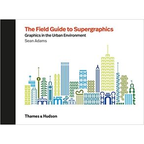 THE FIELDGUIDE TO SUPERGRAHICS