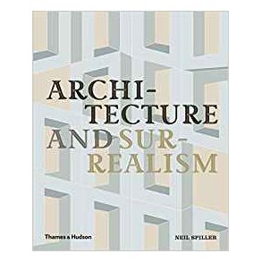 ARCHITECTURE AND SURREALISM