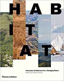 HABITAT - VERNACULAR ARCHITECTURE FOR A CHANGING PLANET