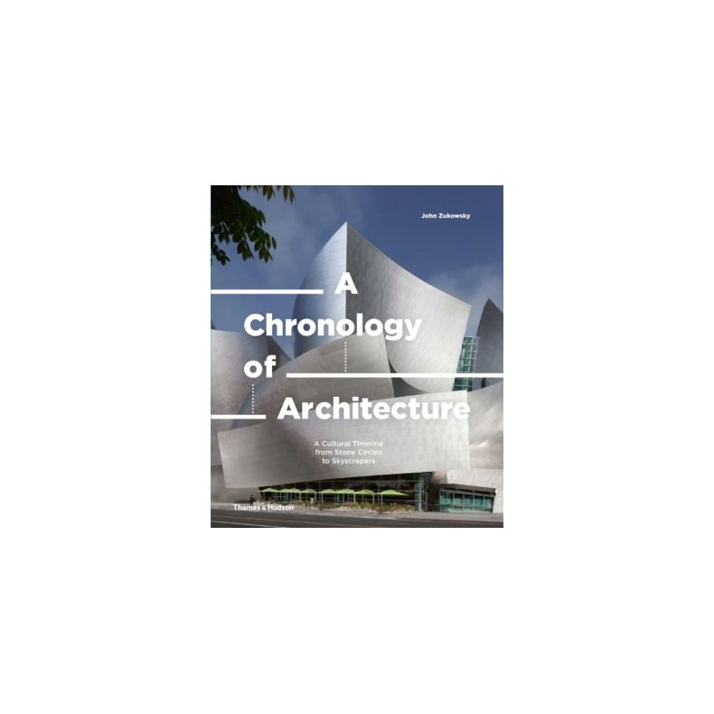 A CHRONOLOGY OF ARCHITECTRE