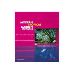 MODERN TROPICAL GARDENS