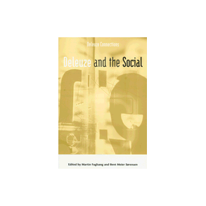 DELEUZE AND THE SOCIAL