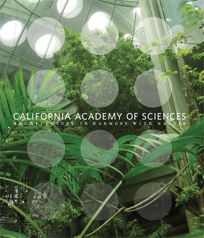 California Academy of Sciences: Architecture in Harmony with Nature