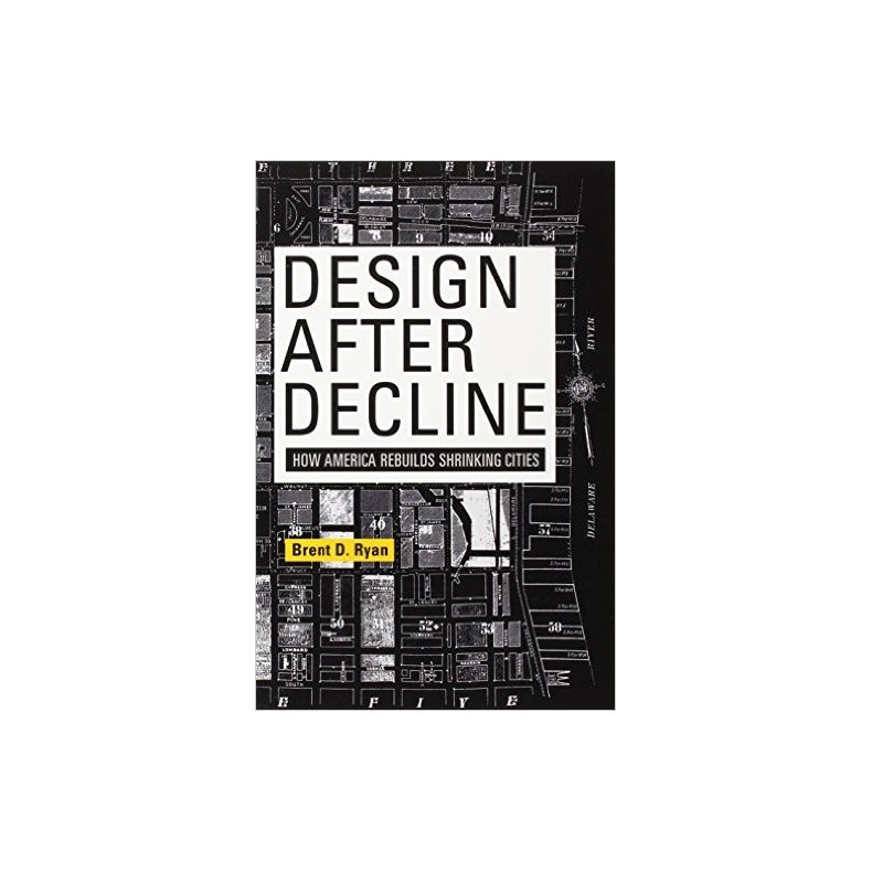 DESIGN AFTER DECLINE PAPERBACK