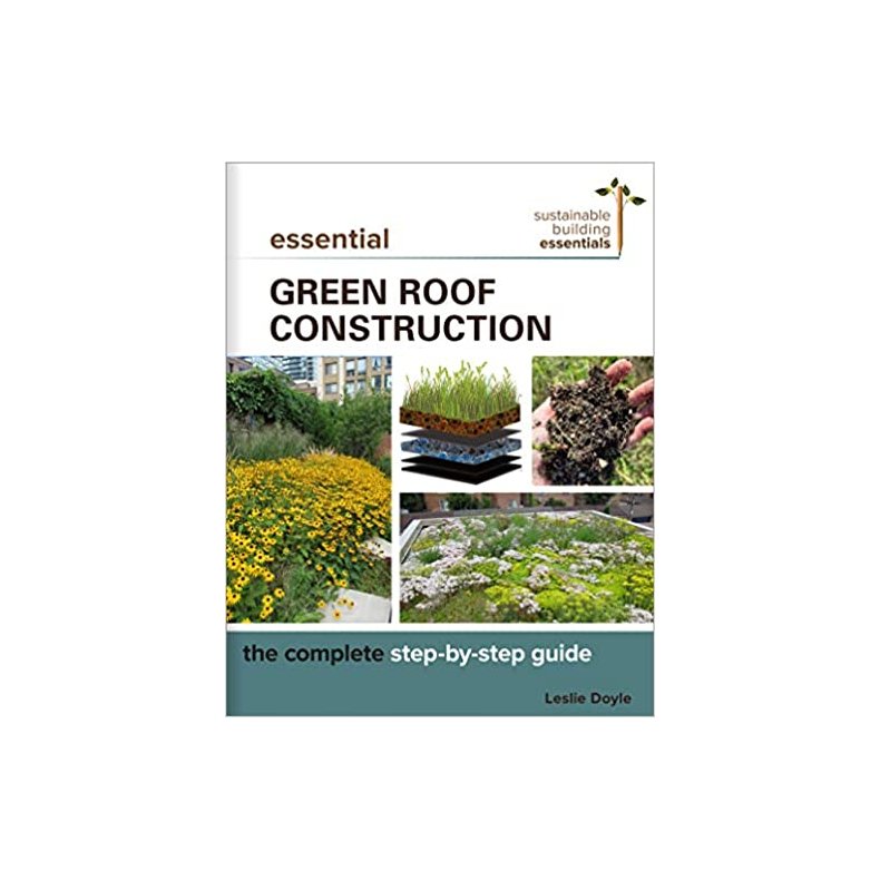 ESSENTIAL GREEN ROOF CONSTRUCTION