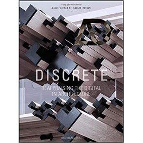 AD DISCRETE - Reappraising the Digital in Architecture