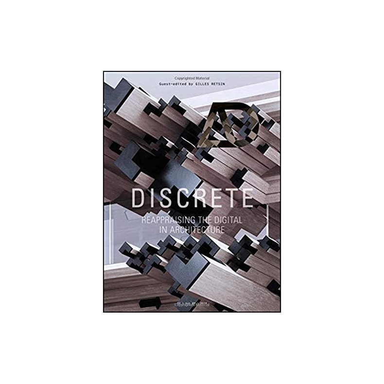 AD DISCRETE - Reappraising the Digital in Architecture