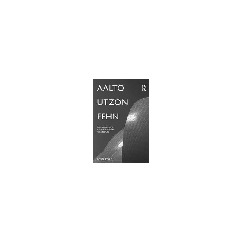 AALTO UTZON FEHN