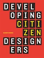 DEVELOPING CITIZEN DESIGNERS