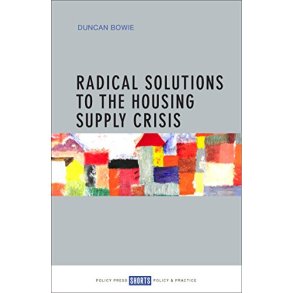 RADICAL SOLUTIONS TO THE HOUSING SUPPLY