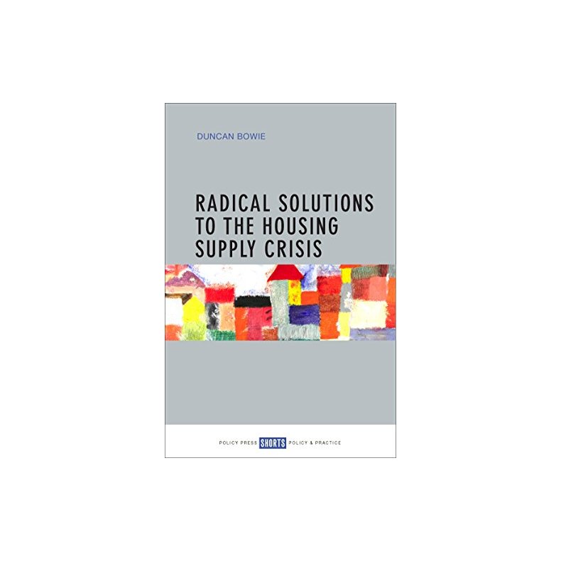 RADICAL SOLUTIONS TO THE HOUSING SUPPLY