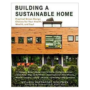 BUILDING A SUSTAINABLE HOME - PRACTICAL GREEN DESIGN CHOICES
