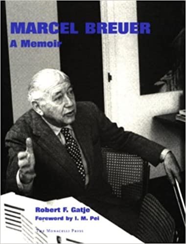 MARCEL BREUER A MEMOIR