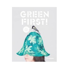 GREEN FIRST - EARTH FRIENDLY DESIGN
