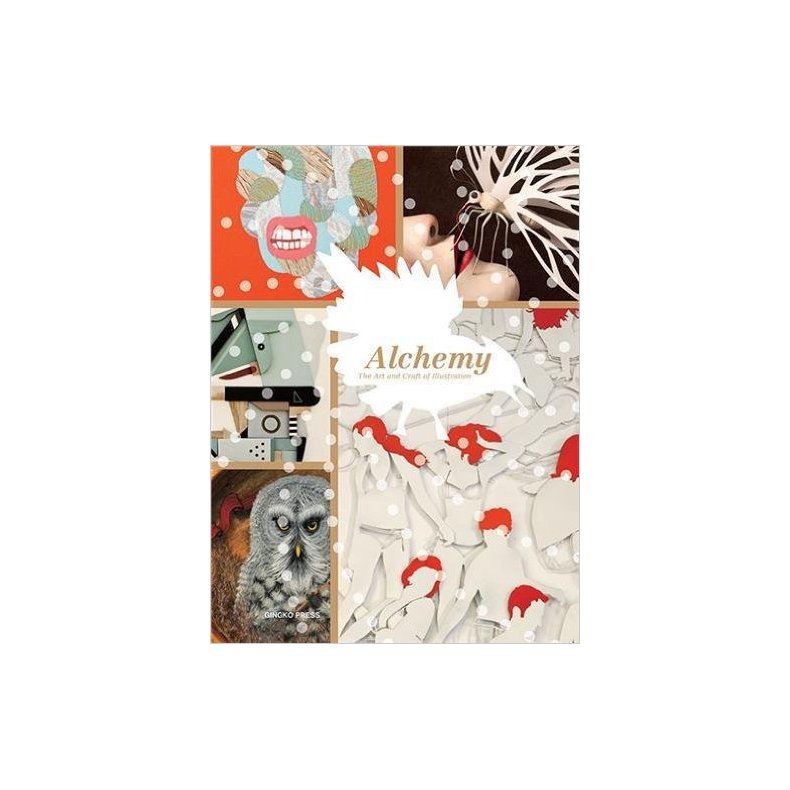 ALCHEMY - THE ART AND CRAFT OF ILLUSTRATION