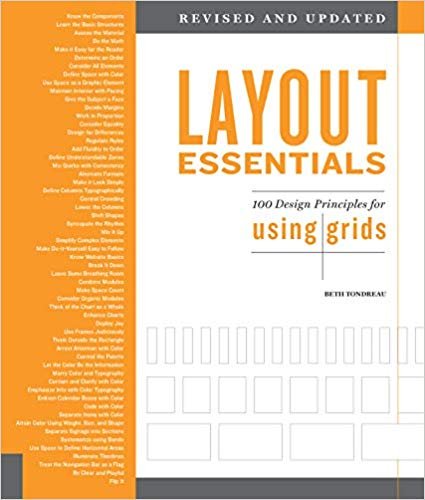 LAYOUT ESSENTIALS - 100 DESIGN PRICIPLES FOR USING GRIDS - REVISED &amp; UPDATED