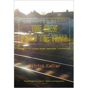 THE VIEW FROM THE TRAIN