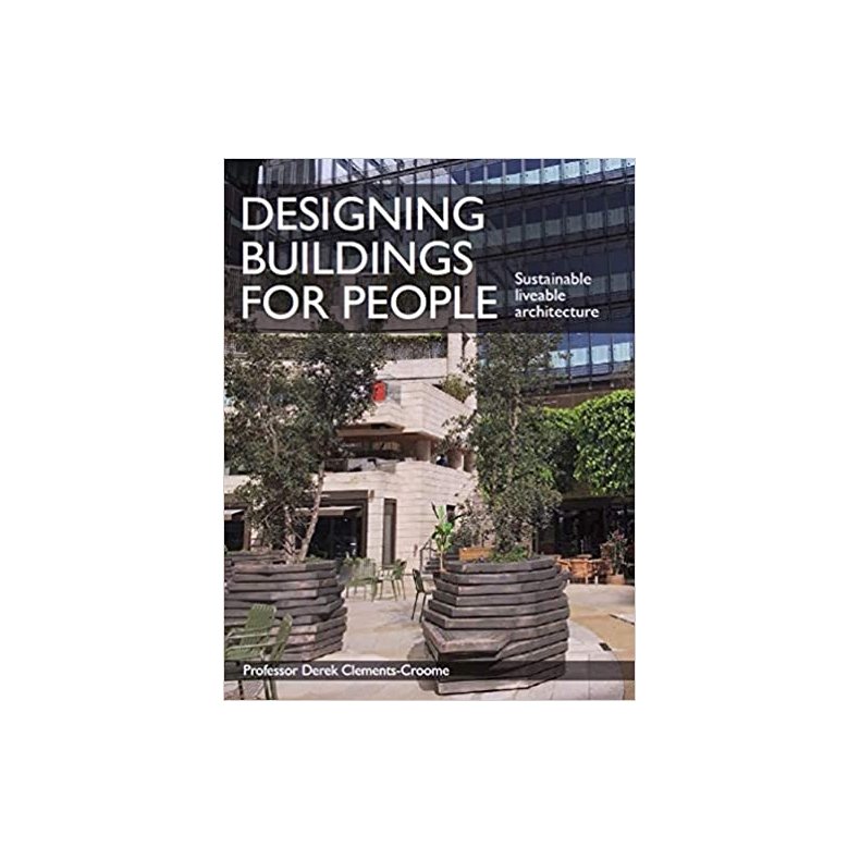 DESIGNING BUILDINGS FOR PEOPLE