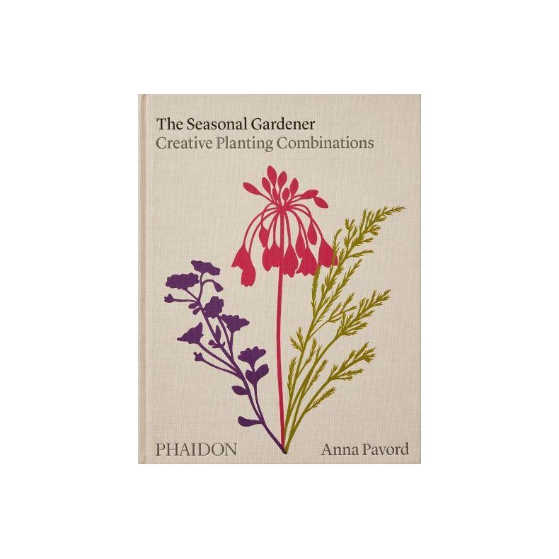 THE SEASONAL GARDENER - CREATIVE PLANTING COMBINATIONS