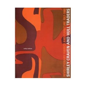 SHIRLEY CRAVEN & HULL TRADERS REVOLUTIONARY FABRICS AND FURNITURE 1957-1980