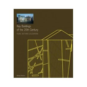 KEY BUILDINGS OF THE 20TH CENTURY PLANS SECTIONS AND ELEVATIONS 2.EDN