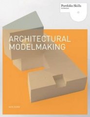 ARCHITECTURAL MODELMAKING