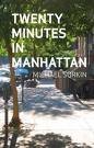 TWENTY MINUTES IN MANHATTAN