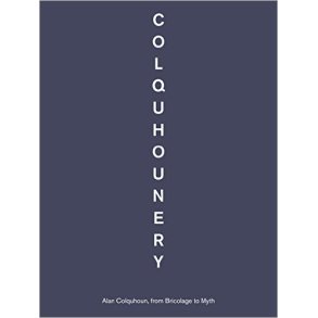 COLQUHOUNERY - FROM BRICOLAGE TO MYTH