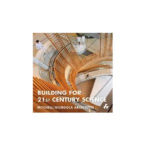 BUILDING FOR 21ST CENTURY SCIENCE