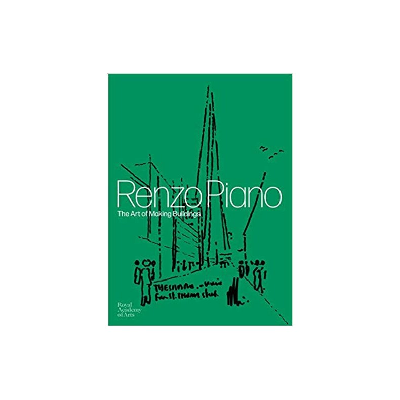 RENZO PIANO - THE ART OF MAKING BUILDINGS