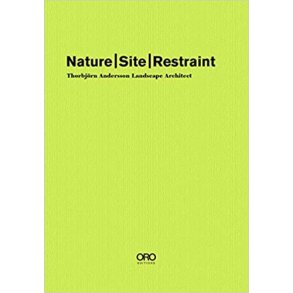 NATURE SITE RESTRAINT - THORBJ™RN ANDERSSON LANDSCAPE ARCHITECT