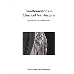 TRANSFORMATIONS IN CLASSICAL ARCHITECTURE