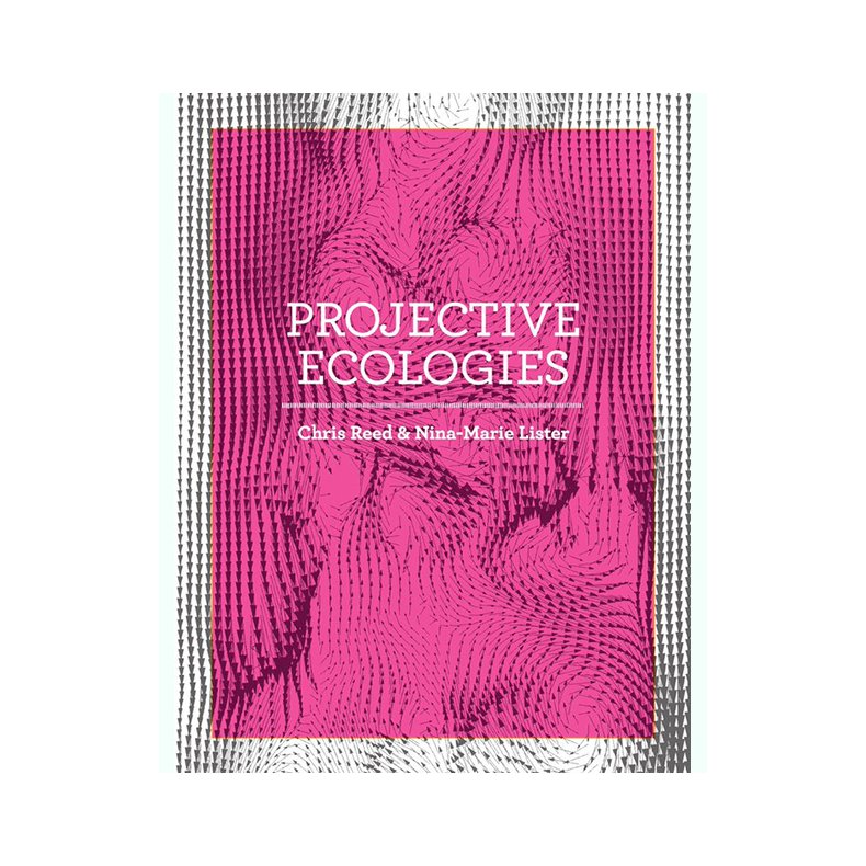 PROJECTIVE ECOLOGIES  2nd. edn