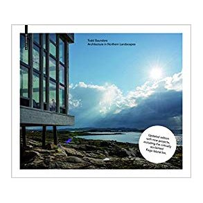 TODD SAUNDERS - ARCHITECTURE IN NORTHERN LANDSCAPES