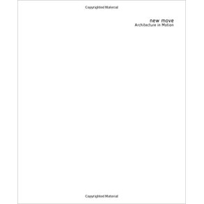 NEW MOVE - ARCHITECTURE IN MOTION