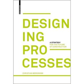 DESIGNING PROCESSES - STRATEGY FOR THE FUTURE OG CONSTRUCTION