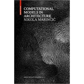 COMPUTATIONAL MODELS IN ARCHITECTURE - TOWARDS COMMUNICATION IN CAAD